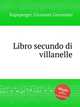 Libro secundo di villanelle, Kapsperger, Giovanni Geronimo 