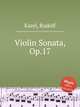 Violin Sonata, Op.17, Karel, Rudolf 