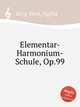 Elementar-Harmonium-Schule, Op.99, Karg-Elert, Sigfrid 