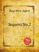 Sequenz No.2, Karg-Elert, Sigfrid 