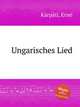 Ungarisches Lied, 