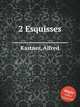 2 Esquisses, Kastner, Alfred 