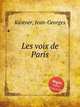Les voix de Paris, Kastner, Jean-Georges 