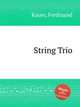 String Trio, Kauer, Ferdinand 