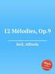 12 Mlodies, Op.9, Keil, Alfredo 