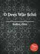 O Dees Wr Sch, Keller, Otto 