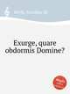 Exurge, quare obdormis Domine?, Kerle, Jacobus de 