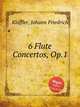 6 Flute Concertos, Op.1, 