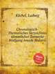 Chronologisch-Thematisches Verzeichniss smmtlicher Tonwerke Wolfgang Amade Mozarts, 