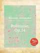 Polonaise, Op.14, 