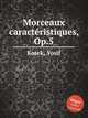 Morceaux caractristiques, Op.5, 
