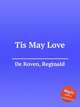 Tis May Love, 