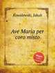 Ave Maria per coro misto, 
