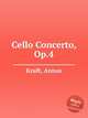 Cello Concerto, Op.4, Kraft, Anton 