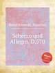 Scherzo und Allegro, D.570, Mandyczewski, Eusebius 