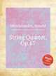 String Quartet, Op.67, Mendelssohn, Arnold 
