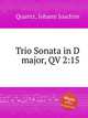 Trio Sonata in D major, QV 2:15, Quantz, Johann Joachim 