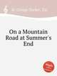 On a Mountain Road at Summer`s End, St. George Tucker, Tui 