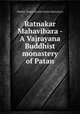 Ratnakar Mahavihara - A Vajrayana Buddhist monastery of Patan, Shanker Thapa and indra Kumari Bajracharya 