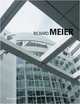 Richard Meier: Minimum Series, Claudia Conforti 