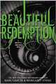 Beautiful Redemption (Beautiful Creatures 4), Kami Garcia & Margaret Stohl 