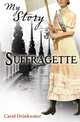 Suffragette, Drinkwater, Carol 