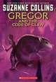 Gregor and the Code of Claw (Underland Chronicles), Collins, Suzanne 
