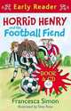 Horrid Henry and the Football Fiend (+ Audio CD), Simon Francesca 