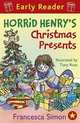 Horrid Henry's Christmas Presents, Simon Francesca 