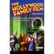 The Hollywood Family Film: A History, from Shirley Temple to Harry Potter, Brown, Noel 