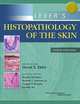 Lever's Histopathology of the Skin 10/e / Гистопатология кожи, Elder 
