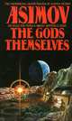 The Gods Themselves, Isaac Asimov 