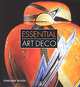 Essential Art Deco, Ghislaine Wood 