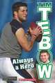 Tim Tebow: Always a Hero, Tim Polzer 