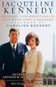Jacqueline Kennedy: Historic Conversations on Life with John F. Kennedy, Caroline Kennedy, Michael Beschloss 