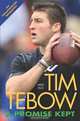 Tim Tebow: A Promise Kept, Mike Klis 