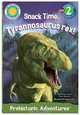 Snack Time, Tyrannosaurus rex (Read & Discover) (Prehistoric Pals), Dawn Bentley 