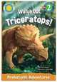 Watch Out, Triceratops! (Read & Discover) (Prehistoric Pals), Dawn Bentley 