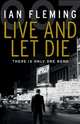 Live and Let Die, Йен Флеминг, Ian Fleming 