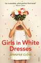 Girls in White Dresses, Jennifer Close 