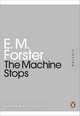 The Machine Stops (Penguin Mini Modern Classics), M. Forster Edward 