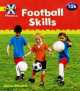 Project X: Phonics: Yellow 10b Football Skills, Emma Lynch 