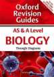 As and a Level Biology Through Diagrams, W. R. Pickering 