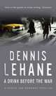 A Drink Before the War, Lehane Dennis 
