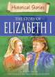 Historical Stories: Elizabeth I, Trease, Geoffrey 