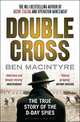 M Macintyre B,Double Cross, Бен Макинтайр 