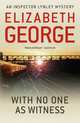 With No One as Witness, George Elizabeth 