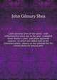 Little pictorial lives of the saints : with reflections for every day in the year : compiled from "Butler's Lives" and other approved sources : to which are added lives of the American saints : placed on the calendar for the United States by special, John Gilmary Shea 