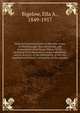 Historical reminiscences of the early times in Marlborough, Massachusetts, and prominent events from 1860 to 1910 : including brief allusions to many individuals, and an account of the celebration of the two hundred and fiftieth anniversary of the incorpo, Bigelow, Ella A., 1849-1917 