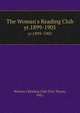 The Woman`s Reading Club. yr.1899-1905, Woman's Reading Club (Fort Wayne, Ind.) 